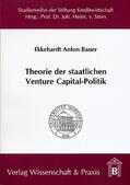 Bauer |  Theorie der staatlichen Venture Capital-Politik. | eBook | Sack Fachmedien