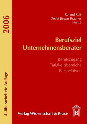 Raff / Brauner | Berufsziel Unternehmensberater. | E-Book | sack.de