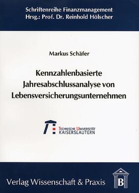Schäfer | Kennzahlenbasierte Jahresabschlussanalyse von Lebensversicherungsunternehmen. | E-Book | sack.de