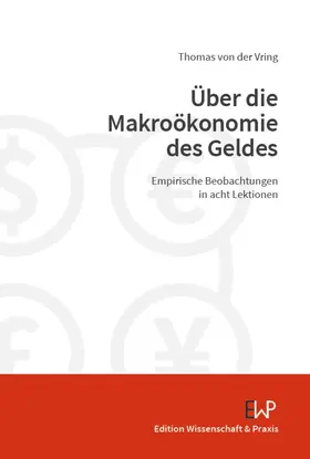von der Vring |  Über die Makroökonomie des Geldes | eBook | Sack Fachmedien