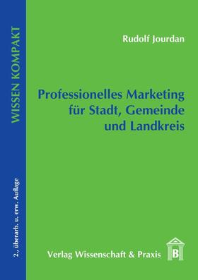 Jourdan |  Professionelles Marketing für Stadt, Gemeinde und Landkreis. | eBook | Sack Fachmedien