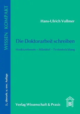 Vollmer |  Die Doktorarbeit schreiben. | eBook | Sack Fachmedien