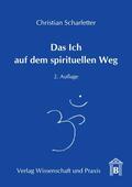 Scharfetter |  Das Ich auf dem spirituellen Weg. | eBook | Sack Fachmedien