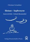 Scharfetter |  Ekstase - Sophrosyne. | eBook | Sack Fachmedien