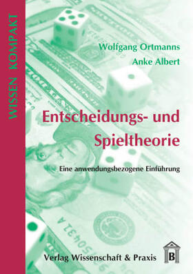 Ortmanns / Albert | Entscheidungs- und Spieltheorie. | E-Book | sack.de