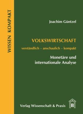 Güntzel |  Volkswirtschaft – Monetäre und internationale Analyse. | eBook | Sack Fachmedien