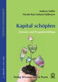 Dallmayer / Sattler / Kutz |  Kapital schöpfen. | eBook | Sack Fachmedien