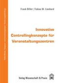 Luppold / Lienhard / Billet |  Innovative Controllingkonzepte für Veranstaltungszentren. | eBook | Sack Fachmedien