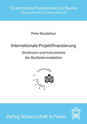 Brodehser | Internationale Projektfinanzierung. | E-Book | sack.de