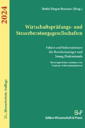 Brauner | Wirtschaftsprüfungs- und Steuerberatungsgesellschaften 2024. | E-Book | sack.de