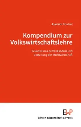 Güntzel | Kompendium zur Volkswirtschaftslehre. | E-Book | sack.de