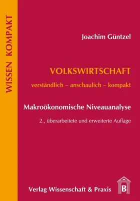 Güntzel |  Volkswirtschaft – Makroökonomische Niveauanalyse | eBook | Sack Fachmedien