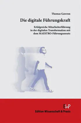 Gawron |  Die digitale Führungskraft | eBook | Sack Fachmedien