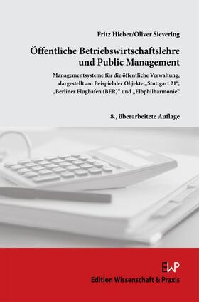 Hieber / Sievering | Öffentliche Betriebswirtschaftslehre und Public Management. | E-Book | sack.de