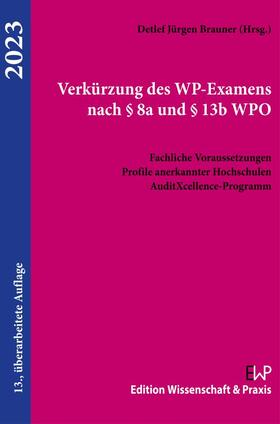 Brauner | Verkürzung des WP-Examens nach § 8a und § 13b WPO. | E-Book | sack.de