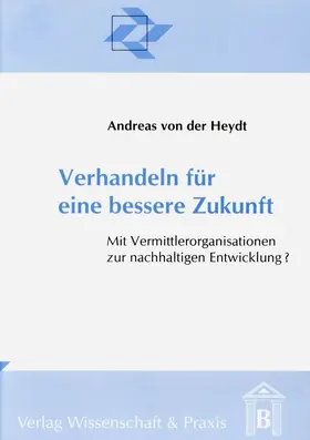 Heydt |  Verhandeln für eine bessere Zukunft. | eBook | Sack Fachmedien