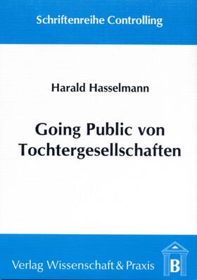 Hasselmann | Going Public von Tochtergesellschaften. | E-Book | sack.de