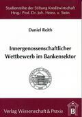 Reith |  Innergenossenschaftlicher Wettbewerb im Bankensektor. | eBook | Sack Fachmedien