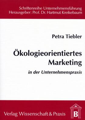 Tiebler | Ökologieorientiertes Marketing in der Unternehmenspraxis. | E-Book | sack.de