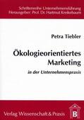 Tiebler |  Ökologieorientiertes Marketing in der Unternehmenspraxis. | eBook | Sack Fachmedien