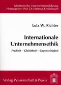 Richter |  Internationale Unternehmensethik. | eBook | Sack Fachmedien