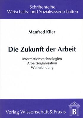 Klier | Die Zukunft der Arbeit. | E-Book | sack.de
