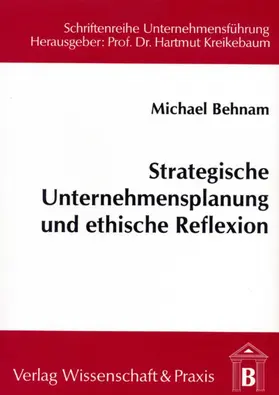 Behnam |  Strategische Unternehmensplanung und ethische Reflexion. | eBook | Sack Fachmedien