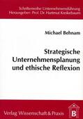 Behnam |  Strategische Unternehmensplanung und ethische Reflexion. | eBook | Sack Fachmedien