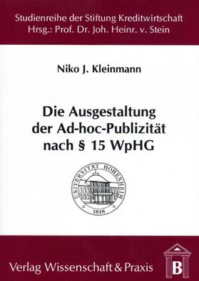Kleinmann | Die Ausgestaltung der Ad-hoc-Publizität nach § 15 WpHG. | E-Book | sack.de