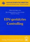 Kremin-Buch / Unger / Walz |  EDV-gestütztes Controlling. | eBook | Sack Fachmedien