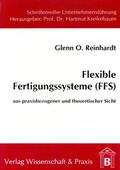 Reinhardt |  Flexible Fertigungssysteme (FFS). | eBook | Sack Fachmedien
