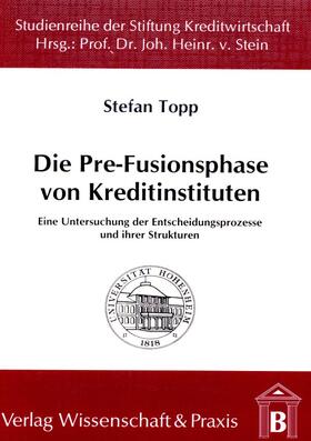Topp | Die Pre-Fusionsphase von Kreditinstituten. | E-Book | sack.de