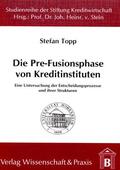 Topp |  Die Pre-Fusionsphase von Kreditinstituten. | eBook | Sack Fachmedien