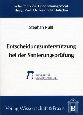 Ruhl | Entscheidungsunterstützung bei der Sanierungsprüfung. | E-Book | sack.de