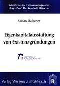 Daferner |  Eigenkapitalausstattung von Existenzgründungen im Rahmen der Frühphasenfinanzierung. | eBook | Sack Fachmedien