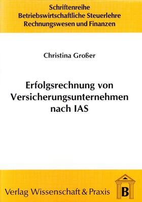 Großer | Erfolgsrechnung von Versicherungsunternehmen nach IAS. | E-Book | sack.de