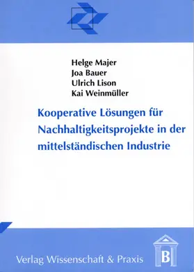 Majer / Weinmüller / Bauer |  Kooperative Lösungen für Nachhaltigkeitsprojekte in der mittelständischen Industrie. | eBook | Sack Fachmedien