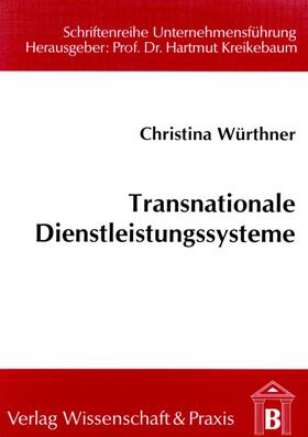 Würthner | Transnationale Dienstleistungssysteme. | E-Book | sack.de
