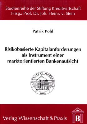 Pohl | Risikobasierte Kapitalanforderungen als Instrument einer marktorientierten Bankenaufsicht. | E-Book | sack.de