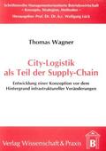 Wagner |  City-Logistik als Teil der Supply-Chain | eBook | Sack Fachmedien