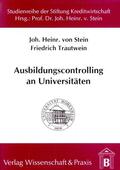 Trautwein / Stein |  Ausbildungscontrolling an Universitäten. | eBook | Sack Fachmedien