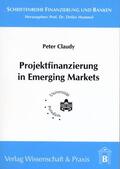 Claudy |  Projektfinanzierung in Emerging Markets | eBook | Sack Fachmedien