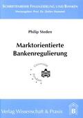 Steden |  Marktorientierte Bankenregulierung. | eBook | Sack Fachmedien