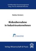 Kremers |  Risikoübernahme in Industrieunternehmen. | eBook | Sack Fachmedien