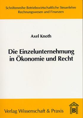 Knoth | Die Einzelunternehmung in Ökonomie und Recht. | E-Book | sack.de