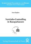 Deglow |  Vertriebs-Controlling in Bausparkassen. | eBook | Sack Fachmedien