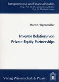 Hagenmüller |  Investor Relations von Private-Equity-Partnerships. | eBook | Sack Fachmedien