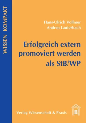 Lauterbach / Vollmer |  Erfolgreich extern promoviert werden als StB-WP. | eBook | Sack Fachmedien
