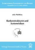 Plakitkina |  Bankenstrukturen und Systemrisiken. | eBook | Sack Fachmedien