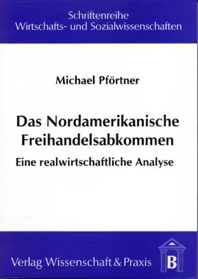 Pförtner |  Das Nordamerikanische Freihandelsabkommen. | eBook | Sack Fachmedien